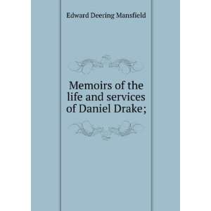   life and services of Daniel Drake; Edward Deering Mansfield Books