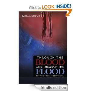   the Blood and Through the Flood Kirk DuBois  Kindle Store