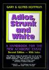 Adios, Strunk and White A Handbook for the New Academic Essay 