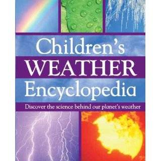 Weather Encyclopedia Discover the Science Behind Our Planets Weather 