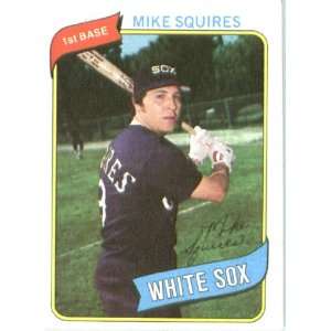  1980 Topps # 466 Mike Squires Chicago White Sox Baseball 