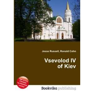  Vsevolod IV of Kiev Ronald Cohn Jesse Russell Books