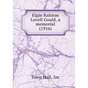  Elgin Ralston Lovell Gould, a memorial. (9781275477674 