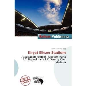    Kiryat Eliezer Stadium (9786200700384) Othniel Hermes Books