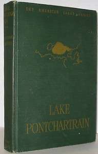 LAKE PONCHARTRAIN W. ADOLPHE ROBERTS SIGNED FIRST EDITION 1946 