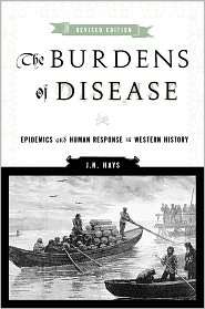   Burdens Of Disease, (0813546133), J. Hays, Textbooks   