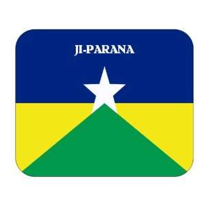  Brazil State   Rondonia, Ji Parana Mouse Pad Everything 