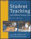 Student Teaching Early Childhood Practicum Guide, (0766810569 