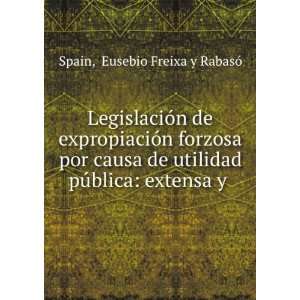   pÃºblica extensa y . Eusebio Freixa y RabasÃ³ Spain Books