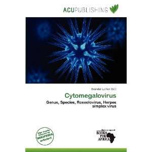  Cytomegalovirus (9786200724076) Evander Luther Books