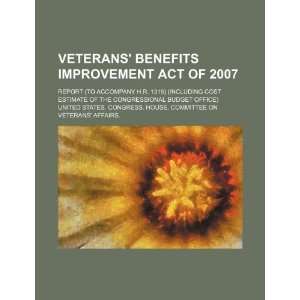 Veterans Benefits Improvement Act of 2007 report (to accompany H.R 