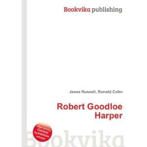  Robert Goodloe Harper Ronald Cohn Jesse Russell Books