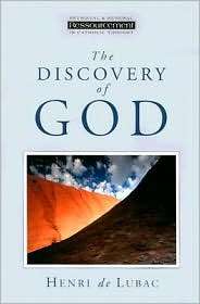 The Discovery Of God, (0802840892), Henri De Lubac, Textbooks   Barnes 