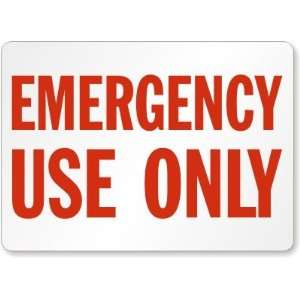  Emergency Use Only Laminated Vinyl Sign, 10 x 7 Office 