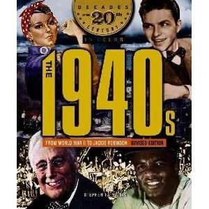   1940s from World War II to Jackie Robinson Stephen Feinstein Books