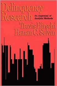 Delinquency Research, (1560008431), Travis Hirschi, Textbooks   Barnes 