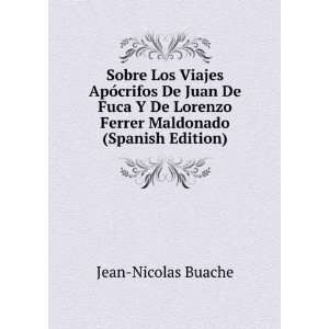   Lorenzo Ferrer Maldonado (Spanish Edition) Jean Nicolas Buache Books