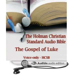 The Gospel of Luke The Voice Only Holman Christian Standard Audio 
