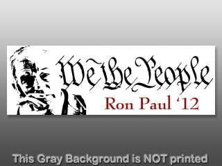 We The People Ron Paul Sticker   decal bumper 2012 vote  