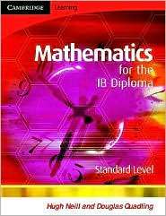 Mathematics for the IB Diploma Standard Level, (0521699282), Douglas 