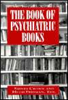 The Book of Psychiatric Books, (0876685106), Sidney Crown, Textbooks 