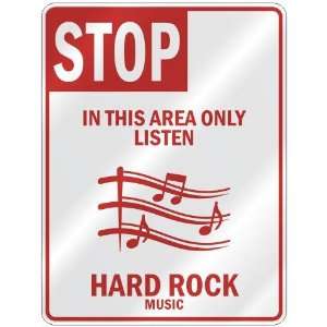   THIS AREA ONLY LISTEN HARD ROCK  PARKING SIGN MUSIC
