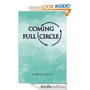 Coming Full Circle Karen Lynn  Kindle Store