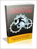 Productivity Without Pain Jack Welch