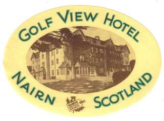 NAIRN SCOTLAND UK GOLF VIEW HOTEL VINTAGE LUGGAGE LABEL  