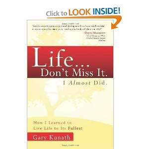   Learned To Live Life To The Fullest [Paperback] Gary Kunath Books