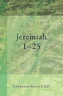   Jeremiah 1 25 by Lawrence Boadt, Wipf & Stock 