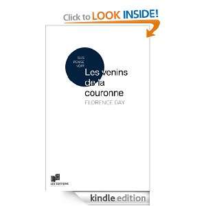 Les venins de la couronne (French Edition) Florence Day  