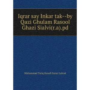   Rasool Ghazi Sialvi(r.a).pd Muhammad Tariq Hanafi Sunni Lahori Books