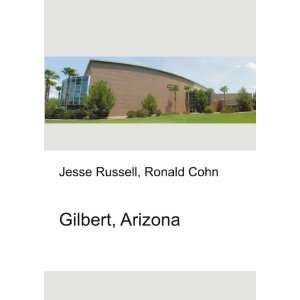  Gilbert, Arizona Ronald Cohn Jesse Russell Books