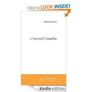 éternel Camélia (French Edition) Valérie Guilmé  