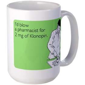  Pharmacist Klonopin Pharmacy Large Mug by  