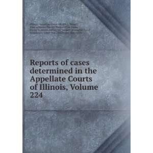  Reports of cases determined in the Appellate Courts of 