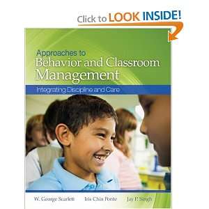  Approaches to Behavior and Classroom Management 