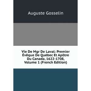   Canada, 1622 1708, Volume 1 (French Edition) Auguste Gosselin Books
