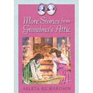   Stories from Grandmas Attic [GRANDMAS ATTIC MORE STORIE  OS] Books