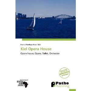    Kiel Opera House (9786135647082) Noelia Penelope Greer Books