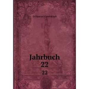 Jahrbuch. 22 Grillparzer Gesellschaft  Books