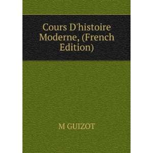   la civilisation en Europe (French Edition) M 1787 1874 Guizot Books