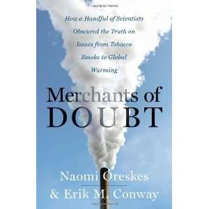   on Issues from Tobacco Smoke to G [Hardcover] Naomi Oreskes Books
