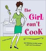 The Girl Cant Cook, (1552855260), Cinda Chavich, Textbooks   Barnes 