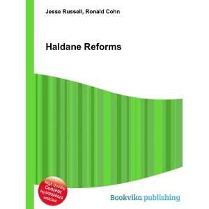  Haldane Reforms Ronald Cohn Jesse Russell Books