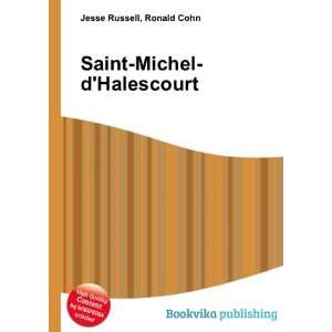    Saint Michel dHalescourt Ronald Cohn Jesse Russell Books