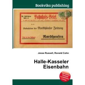  Halle Kasseler Eisenbahn Ronald Cohn Jesse Russell Books