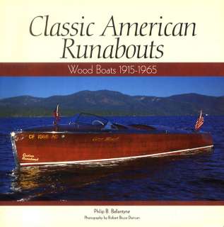 Classic American Runabout Wood Boat 1915 1965 History Book Story 