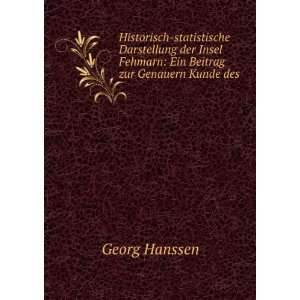   Ein Beitrag zur Genauern Kunde des . Georg Hanssen  Books